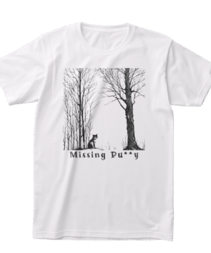 Missing Pu**y