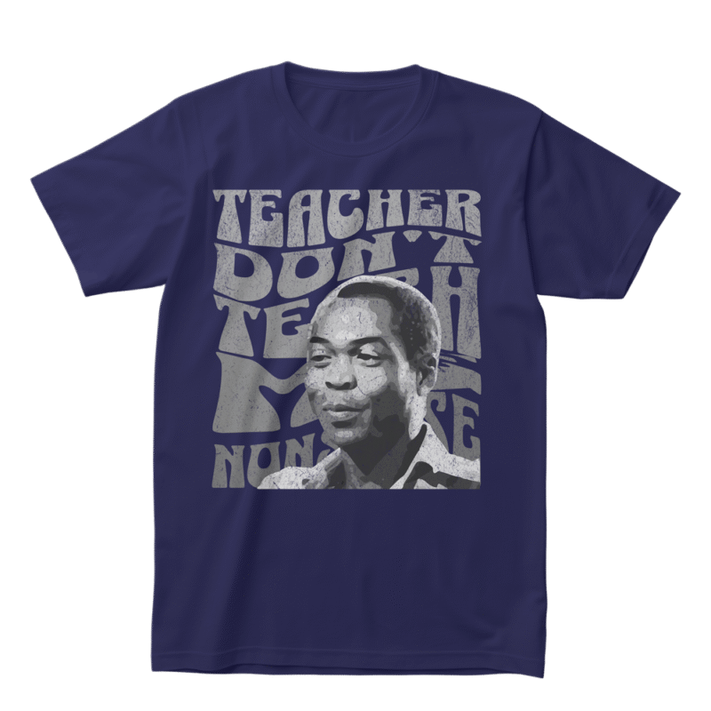 Teacher Don't Teach Me Nonsense Tee - Meclot Streetwear - Image 2
